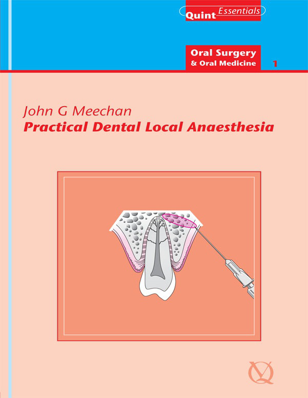 John G. Meechan’s Practical Dental Local Anaesthesia