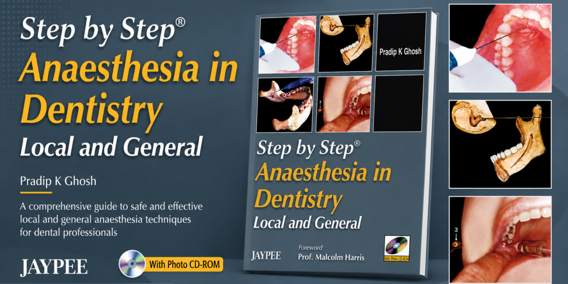 Step by Step Anaesthesia in Dentistry by Ghosh 1 Step by Step Anaesthesia in Dentistry by Ghosh – Complete Guide to Local and General Dental Anesthesia
